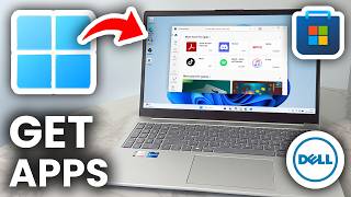 How To Download Apps On Dell Laptop - Step By Step