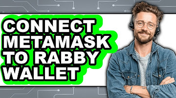 How To Connect MetaMask To Rabby Wallet - Easy Guide