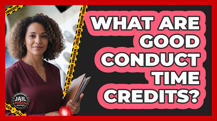 What Are Good Conduct Time Credits?