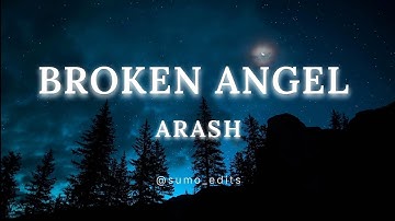 Thumbnail of Arash - Broken Angel (lyrical video)
