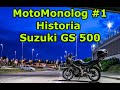 Historia i recenzja Suzuki GS 500 | #MotoMonolog #1
