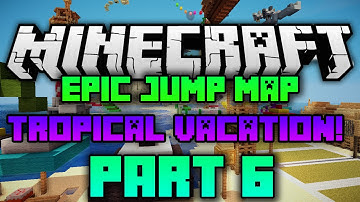 Minecraft Map: Epic Jump Map: Tropical Vacation | Part 6 - FINALE! TNT! MICROPHONE BREATHING!