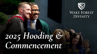 Wake Forest University School of Divinity Hooding and Commencement Ceremony 2025