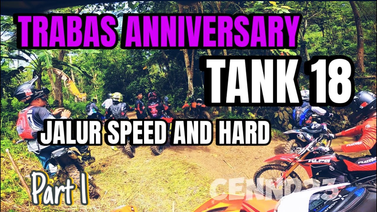 EVENT TRABAS ANNIVERSARY TANK 18 CILACAP TERBARU || JALURNYA ENAK GAESS😁