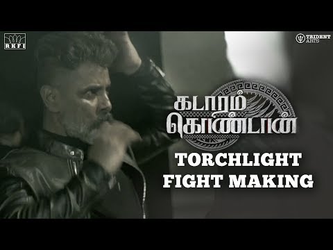 Kadaram Kondan - Torchlight Fight Making | Chiyaan Vikram | Rajesh M Selva | Akshara Haasan