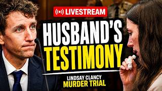 LIVE Lindsay Clancy Trial: Day 2 of Husband's Testimony in the Murder Trial of Their 3 Kids
