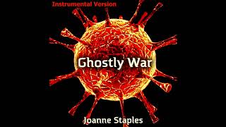 Ghostly War 🎵 Instrumental Version | Joanne Staples