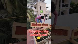 How To Slab Plywood Side Shuttering Carpenter Construction Work 🤔