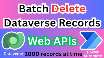 Delete Dataverse Records in Batch Web API & Power Automate 2025