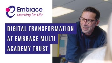 Digital Transformation at Embrace Multi Academy Trust