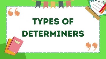 Determiners and its types complete and easiest explanation