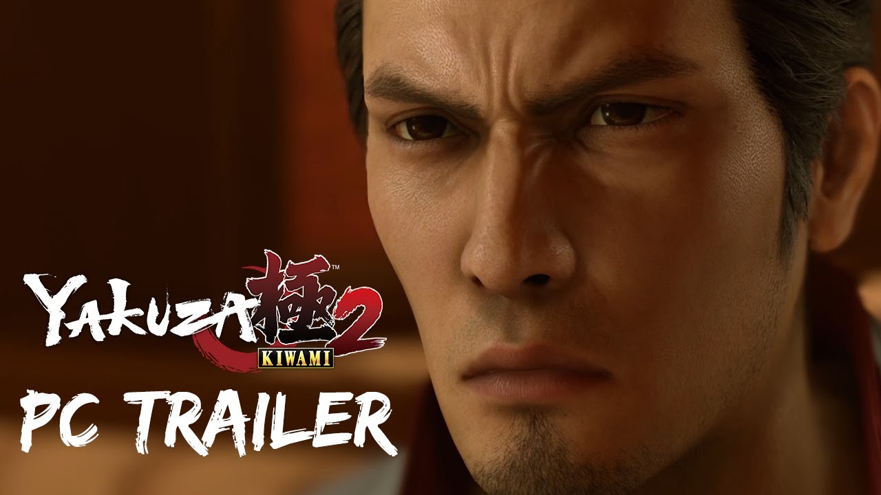 Yakuza Kiwami 2 PC Trailer 