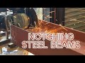 How to mark out and notch steel beams  structural steel work fabrication 9angle grinder