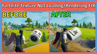 fix texture not loading or not rendering in fortnite (chapter 5)