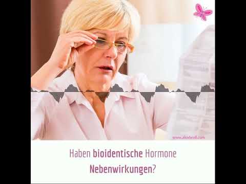 Video: Bioidentische Hormonersatztherapie: Vorteile Und Nebenwirkungen