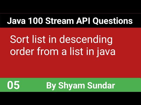 Sort list in descending order from a list in java || 05 || Shyam Sundar