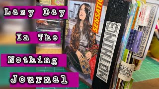 Lazy Day In The Nothing Journal 