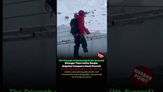 The Triumph of Human Spirit (Mt. Everest) #news #khabarpoint #ai #unfreezmyaccount #fyp