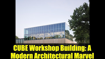 CUBE Workshop Building: A Modern Architectural Marvel | Civic Architects