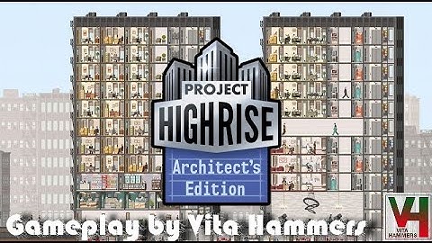Project Highrise: Architect