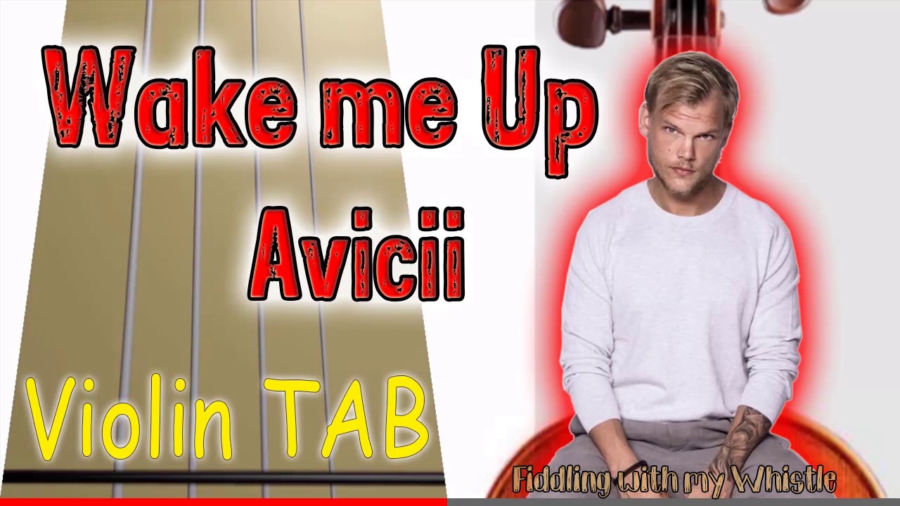 nær ved tømmerflåde pyramide Wake me Up - Avicii - Violin - Play Along Tab Tutorial - YouTube