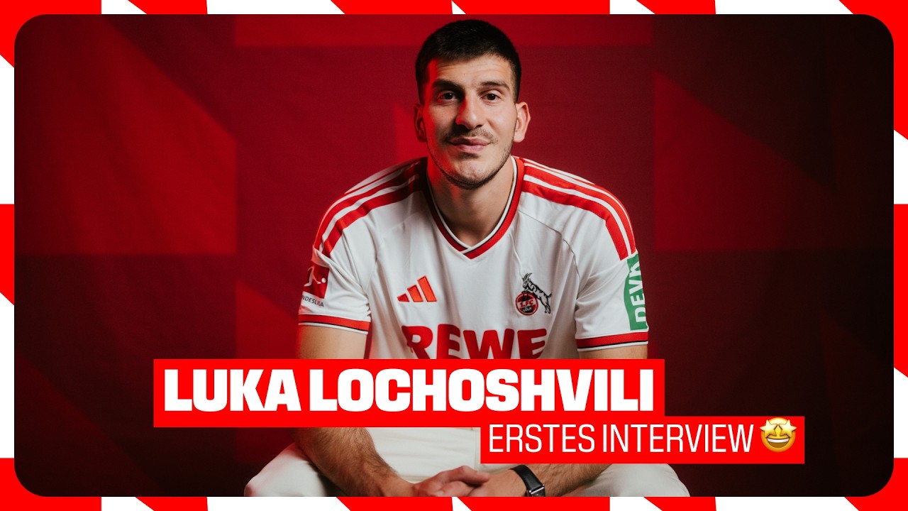 NEUZUGANG LUKA LOCHOSHVILI IM INTERVIEW🎙️ | 1. FC Köln