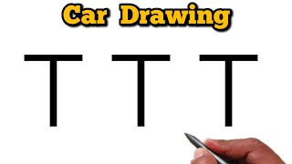 How To Draw Car From T Letter Creative & Satisfying Drawing