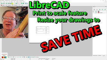 154. LibreCAD - print to scale to fit the wood you
