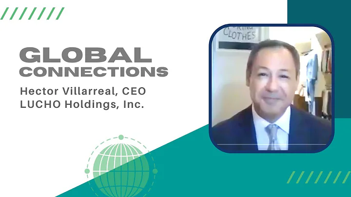 Houston Global Connections: Hector Villarreal, CEO...