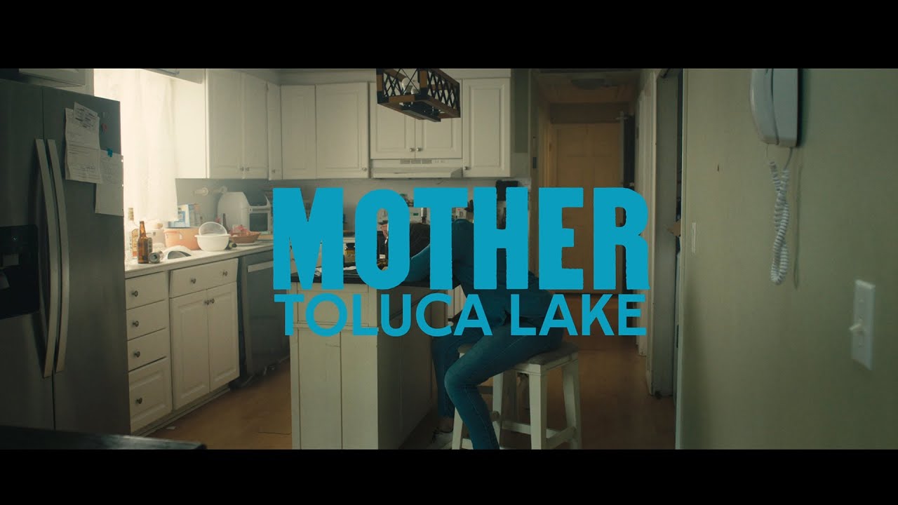 Toluca Lake - Mother (Official Music Video)