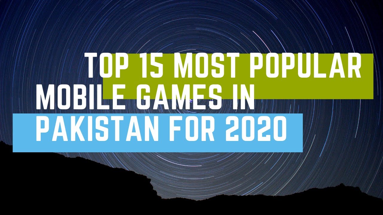 Top 15 Most Popular Mobile Games In Pakistan For 2020 YouTube top-15-most-popular-mobile-games-in-pakistan-for-2020-youtube