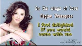 Regine Velasquez - On the wings of love w/ lyrics