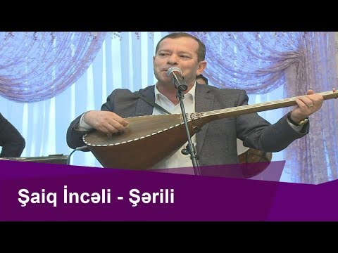 Aşıq Şaiq İncəli-Şərili havasıyla Könül Körpümüzdə