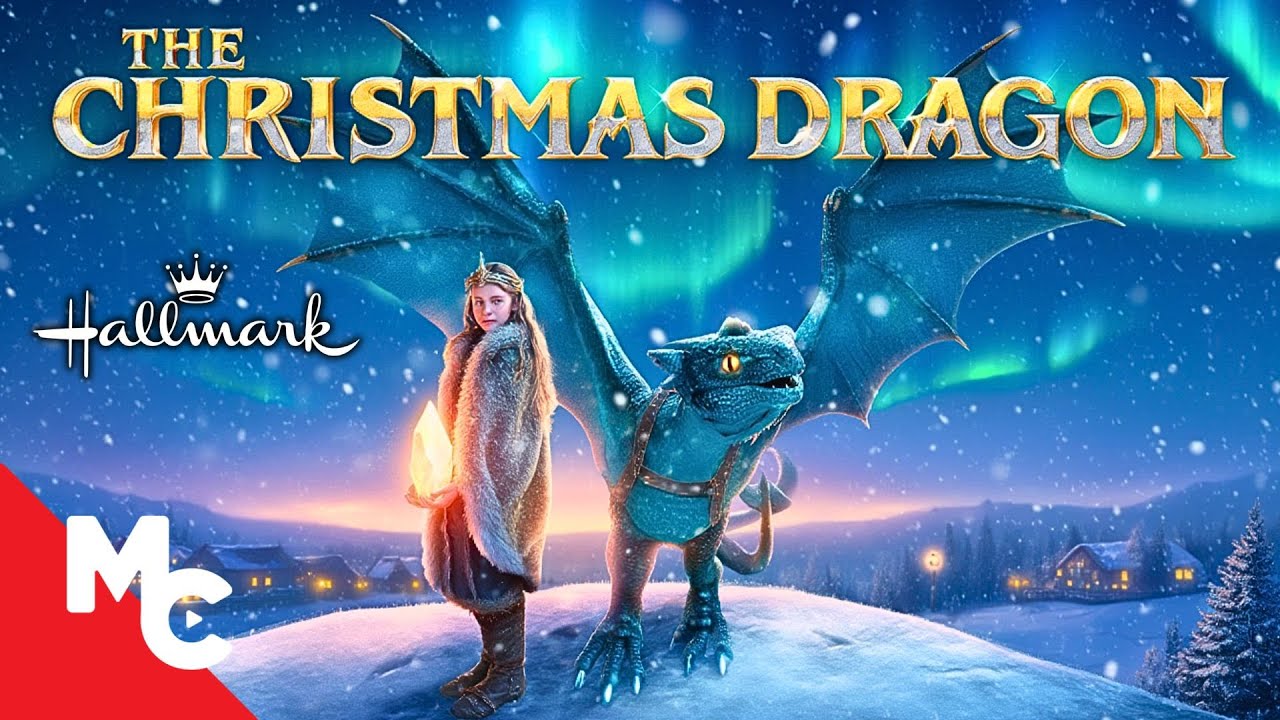 A Young Girl’s Quest to Save Christmas | The Christmas Dragon | Hallmark Christmas Movie HD