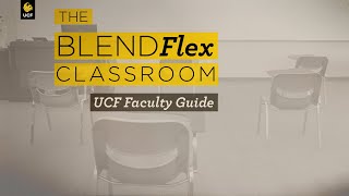 The BlendFlex Classroom at UCF
