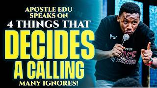 4 Things That Decide a Man’s Calling — Apostle Edu Udechukwu Reveals What Many Ignore!