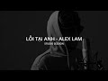 Alex lam  li ti anh  lyric alexlam loitaianh feelnvibe