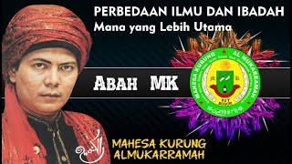 Download Lagu PERBEDAAN ILMU DAN IBADAH - Mana yang Lebih Utama / Abah MK MP3