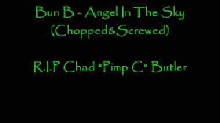 Bun B - Angel In The Sky (Chopped&amp;Screwed)