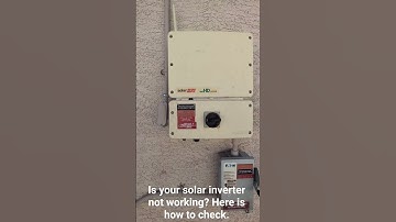SolarEdge Inverter Not Working - How to Check!