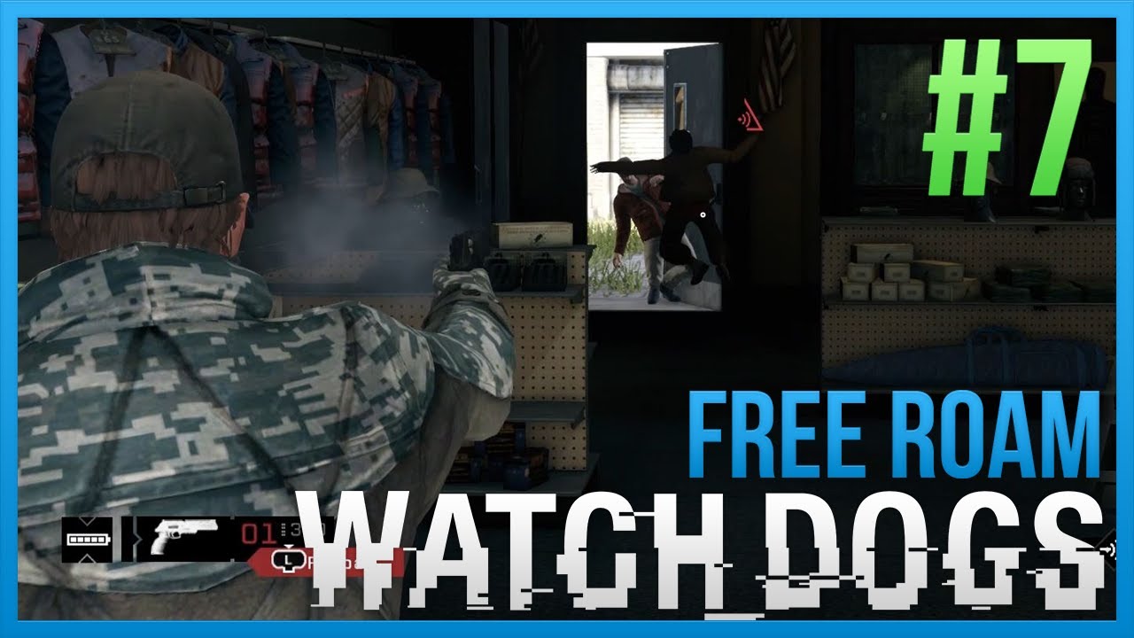 WATCH DOGS Free Roam Gameplay #7 - STEALTH MODE (WatchDogs ...