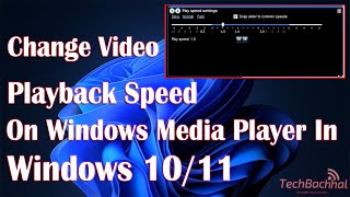 Change Video Playback Speed On Windows Media Player In Windows 11 - How To screenshot 3