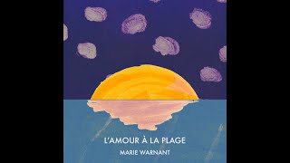 MARIE WARNANT - L'amour à la plage