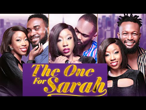 THE ONE FOR SARAH Ft Bimbo Ademoye Daniel Etim Effiong Beverly Naya 2022 Nigerian Movie 