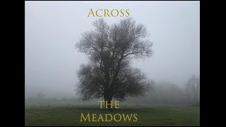 (Trailer) Across the Meadows Podcast