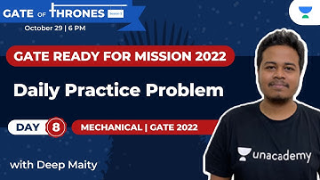 GATE Ready - Daily Practice Problems - Day 8 | ME | Deep Sangeet Maity