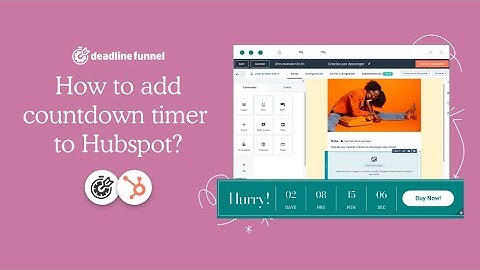 How to add add countdown timers to HubSpot?