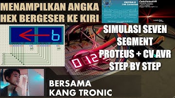 #Simulasi CV AVR - Tutorial Seven Segment Menampilkan Hexadesimal Geser Ke Kiri