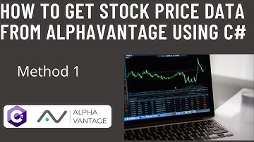 How To Get Stock Prices in C# From AlphaVantage: Method 1