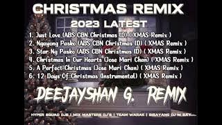 CHRISTMAS REMIX - JUST LOVE X NGAYONG PASKO & MORE NONSTOP MIX ( DJ SHAN G. REMIX ) 2023 LATEST